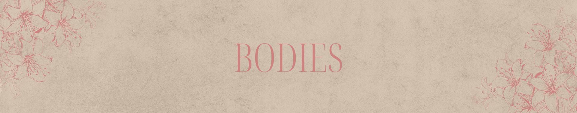 Bodies